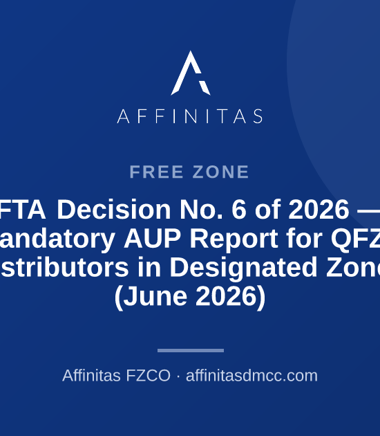 FTA Decision No. 6 of 2026 — Mandatory AUP Report for QFZP Distributors in Designated Zones (June 2026)