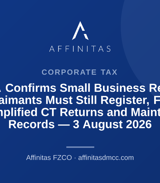 FTA Confirms Small Business Relief Claimants Must Still Register, File Simplified CT Returns and Maintain Records — 3 August 2026